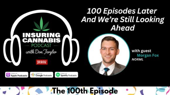 The Insuring Cannabis Podcast – 100th Episode Alert!